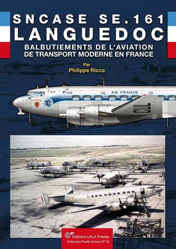 SNCASE SE.161 Languedoc. Les balbutiements de l'aviation de transport moderne en France. book