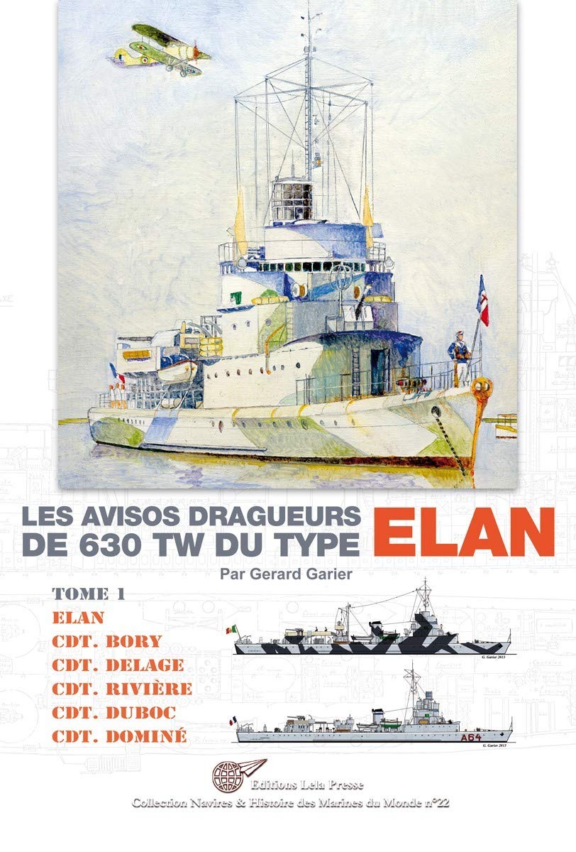 LES AVISOS DRAGUEURS DE 630 TW DU TYPE 'ELAN' - Vol. 1. book