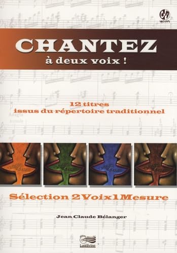 Chantez à deux voix !: Sélection 2 voix 1 mesure book