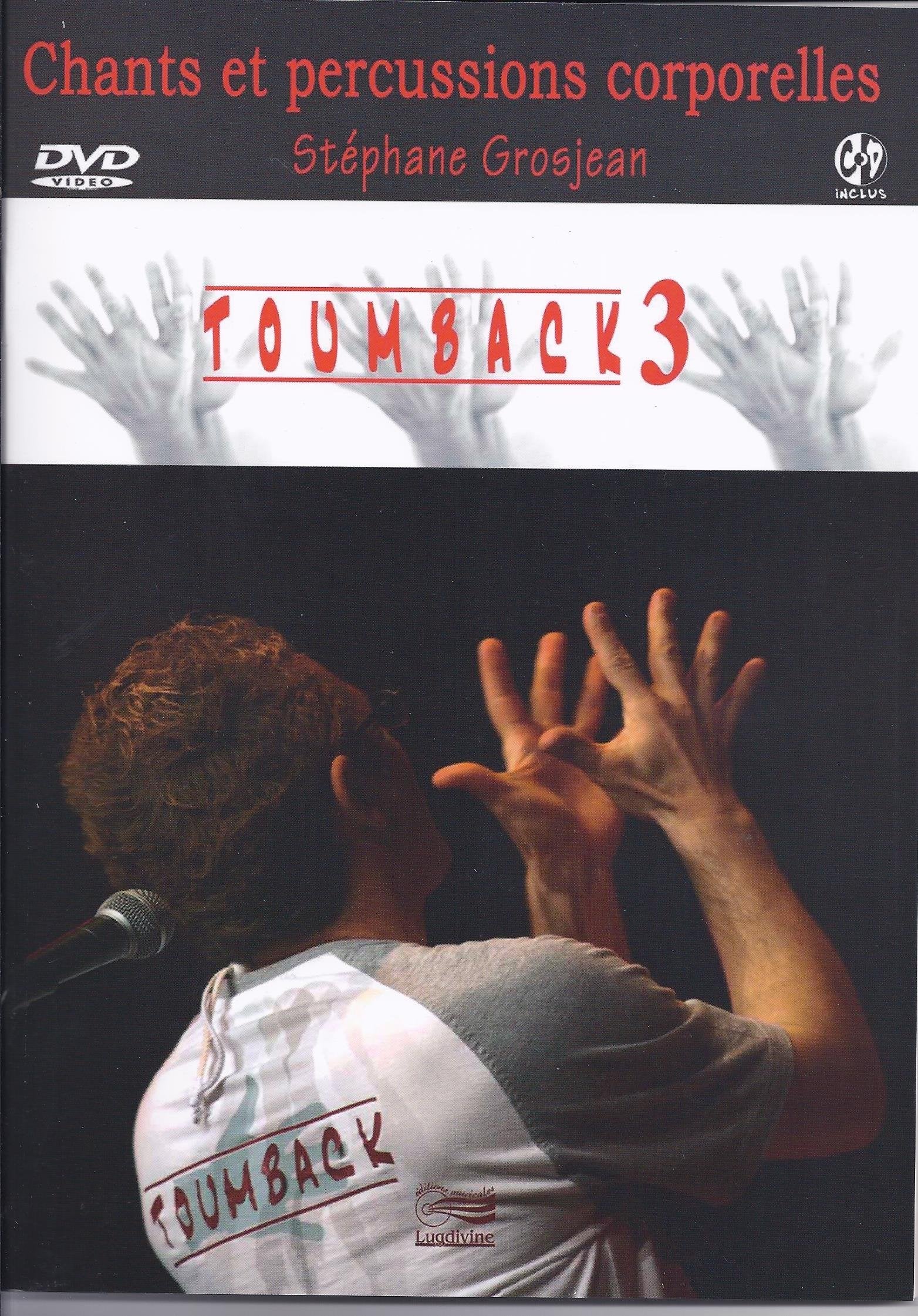 Toumback: Tome 3, Chants et percussions corporelles, avec 1 DVD + 1 CD AUDIO book