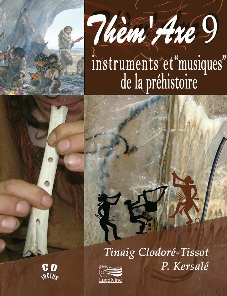 Thèm'Axe 9 - Instruments et "musiques" de la préhistoire Politics & History