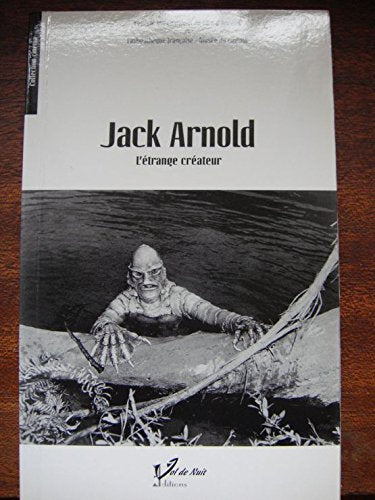 Jack Arnold, L'étrange Créateur book