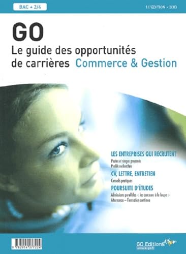 Go 2003. Le Guide Des Opportunites De Carrieres Commerce & Gestion, 14eme Edition Books