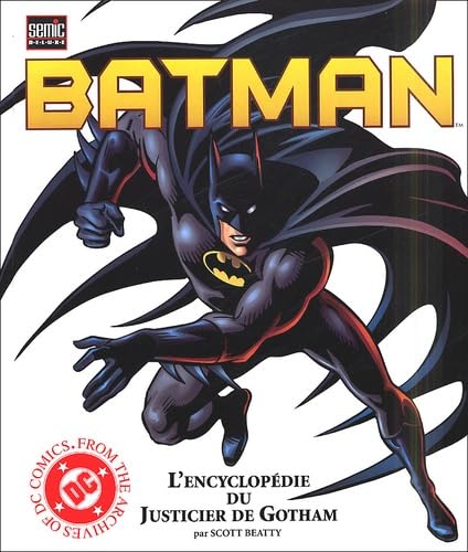Batman. L'Encyclopedie Du Justicier De Gotham Books