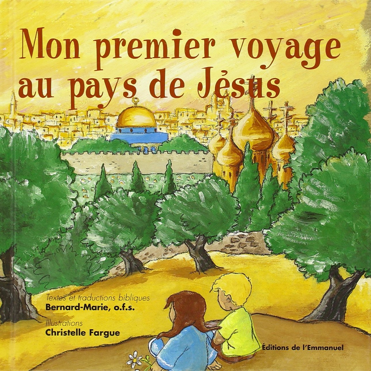 Mon premier voyage au pays de Jésus Religion & Esotericism