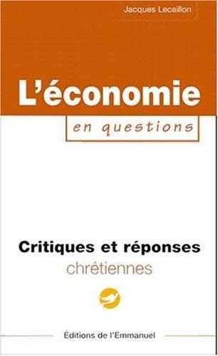 L'économie en question : collection critiques et réponses chrétiennes book