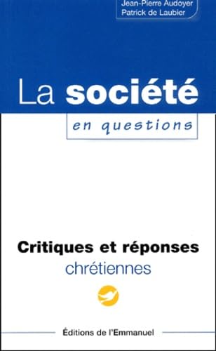 La société en question : collection critiques et réponses chrétiennes book