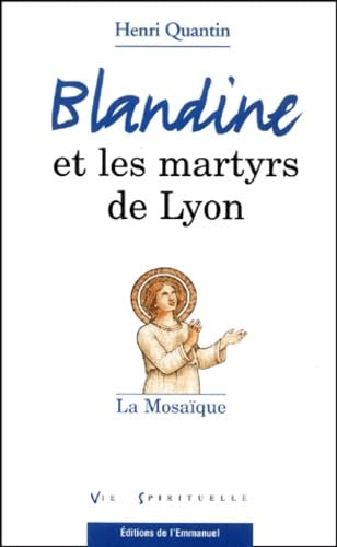 Blandine Et Les Martyrs De Lyon. La Mosaique book