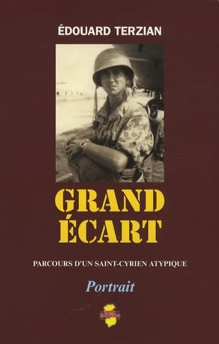 Grand Ecart: Parcours D'un Saint-Cyrien Atypique Politics & History