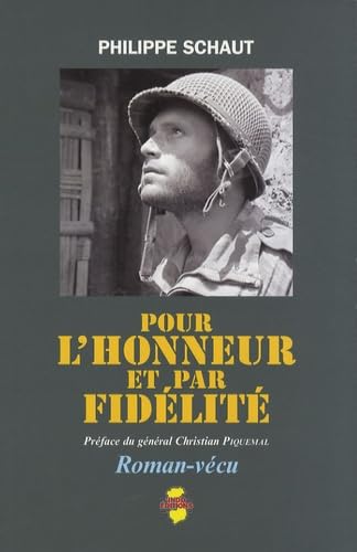 Pour L'honneur Et Par Fidelite Politics & History