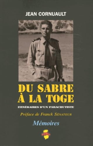 Du sabre à la toge: Itinéraires d'un Parachutiste book