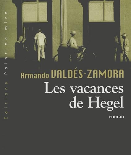 Les Vacances De Hegel Books