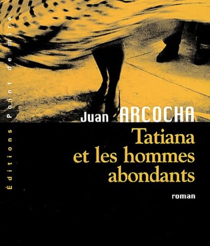 Tatiana et les hommes abondants book