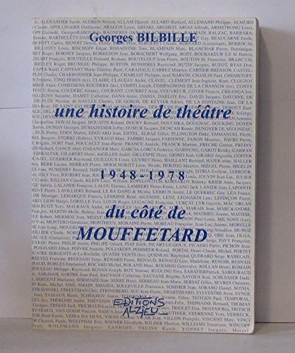 UNE HISTOIRE DE THEATRE.1948-1978.DU COTE DE MOUFFETARD book