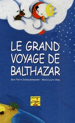 Le Grand Voyage De Balthazar Books