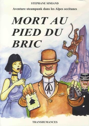 Mort au pied du Bric: Aventure steampunk dans les Alpes occitanes book
