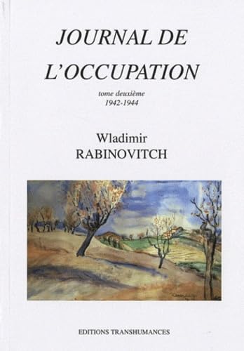 Journal de l'Occupation: Tome 2, 13 octobre 1942 - 13 juillet 1944 Books