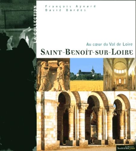 Saint-Benoit-Sur-Loire. Au Coeur Du Val De Loire Books