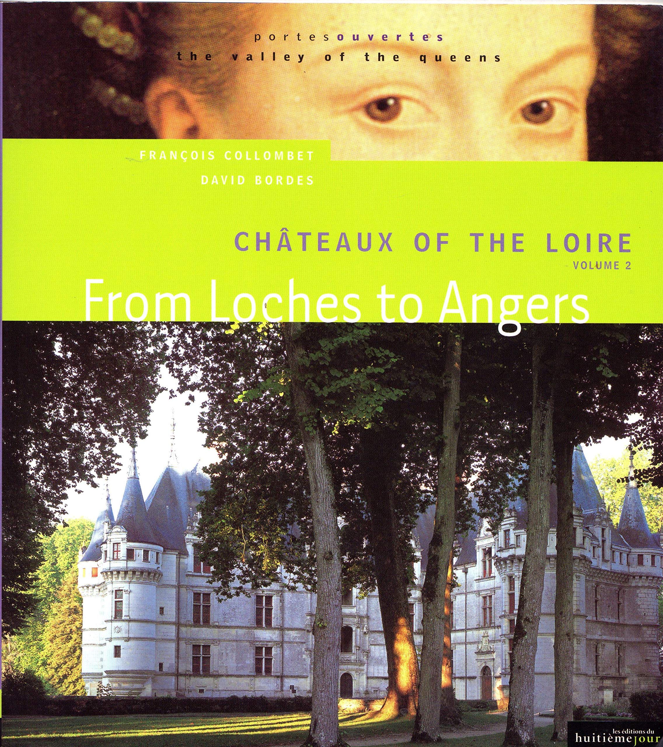 The valley of the queens. Vol. 2. From Loches to Angers book