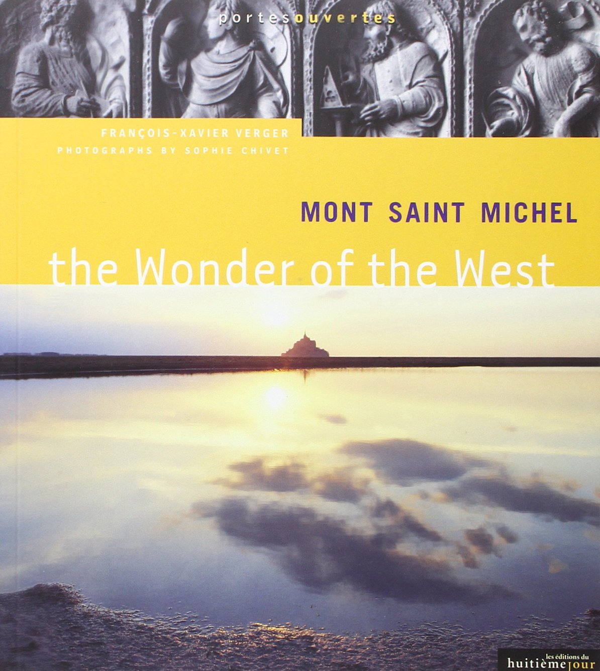 Mont-Saint-Michel : the wonder of the west Books