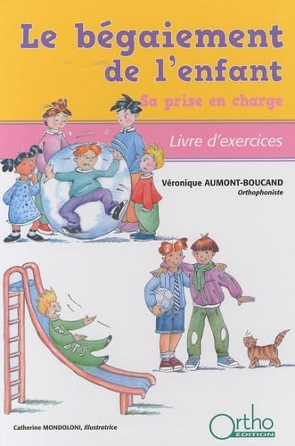 Le begaiement de l'enfant: Sa prise en charge Books