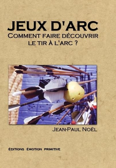 Jeux d'arcs, comment faire découvrir le tir à l'arc? Leisure, Home & Garden