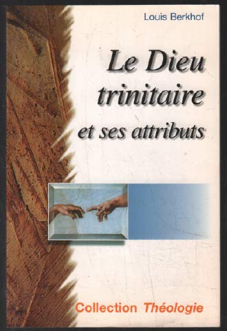 Le dieu trinitaire et ses attributs 1ere edition book
