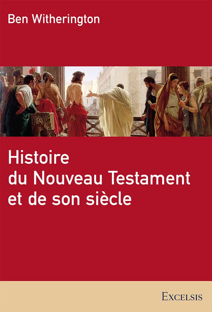 Histoire du Nouveau Testament et de son siècle Religion & Esotericism