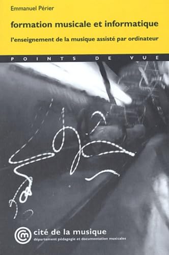 Formation musicale et informatique. L'enseignement de la musique assisté par ordinateur book