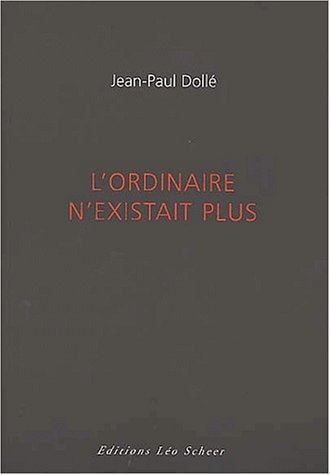 L'ordinaire n'existait plus Contemporary literature