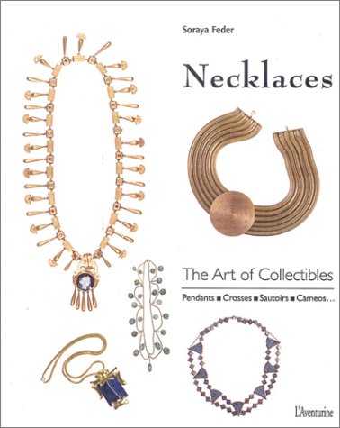 Necklaces: The Art of Collectibles: Pendants Crosses Sautoirs Cameos Hobbies & Crafts