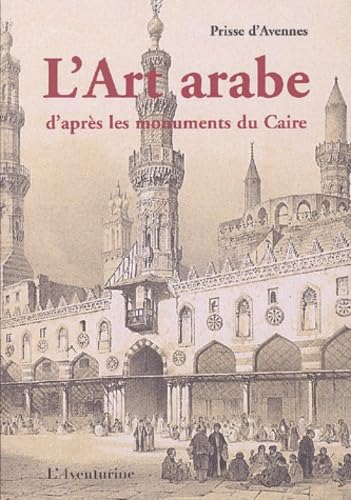 L'Art Arabe D'Apres Les Monuments Du Caire Books