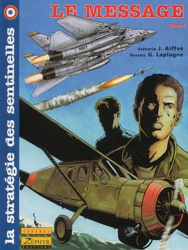 La Strategie Des Sentinelles Tome 2 : Le Message Books
