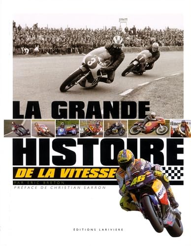 La Grande Histoire De La Vitesse Moto Leisure & Fun