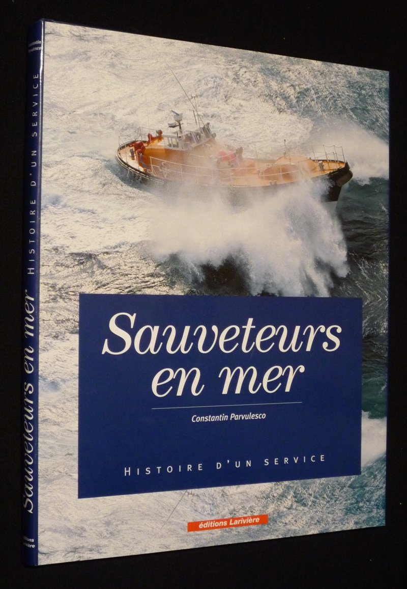 Sauveteurs En Mer. Histoire D'Un Service Books