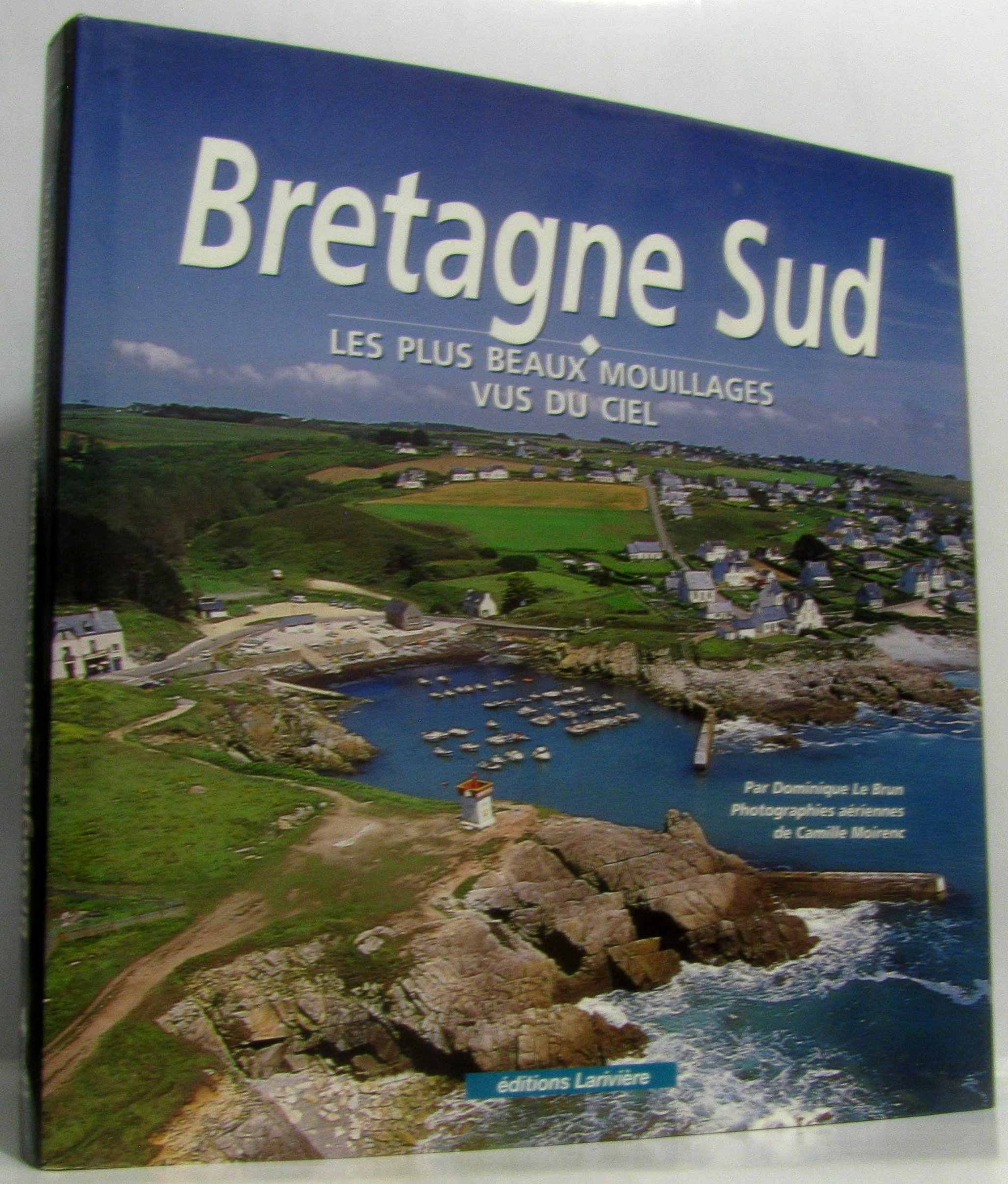 Bretagne Sud: Les plus beaux mouillages vus du ciel Books