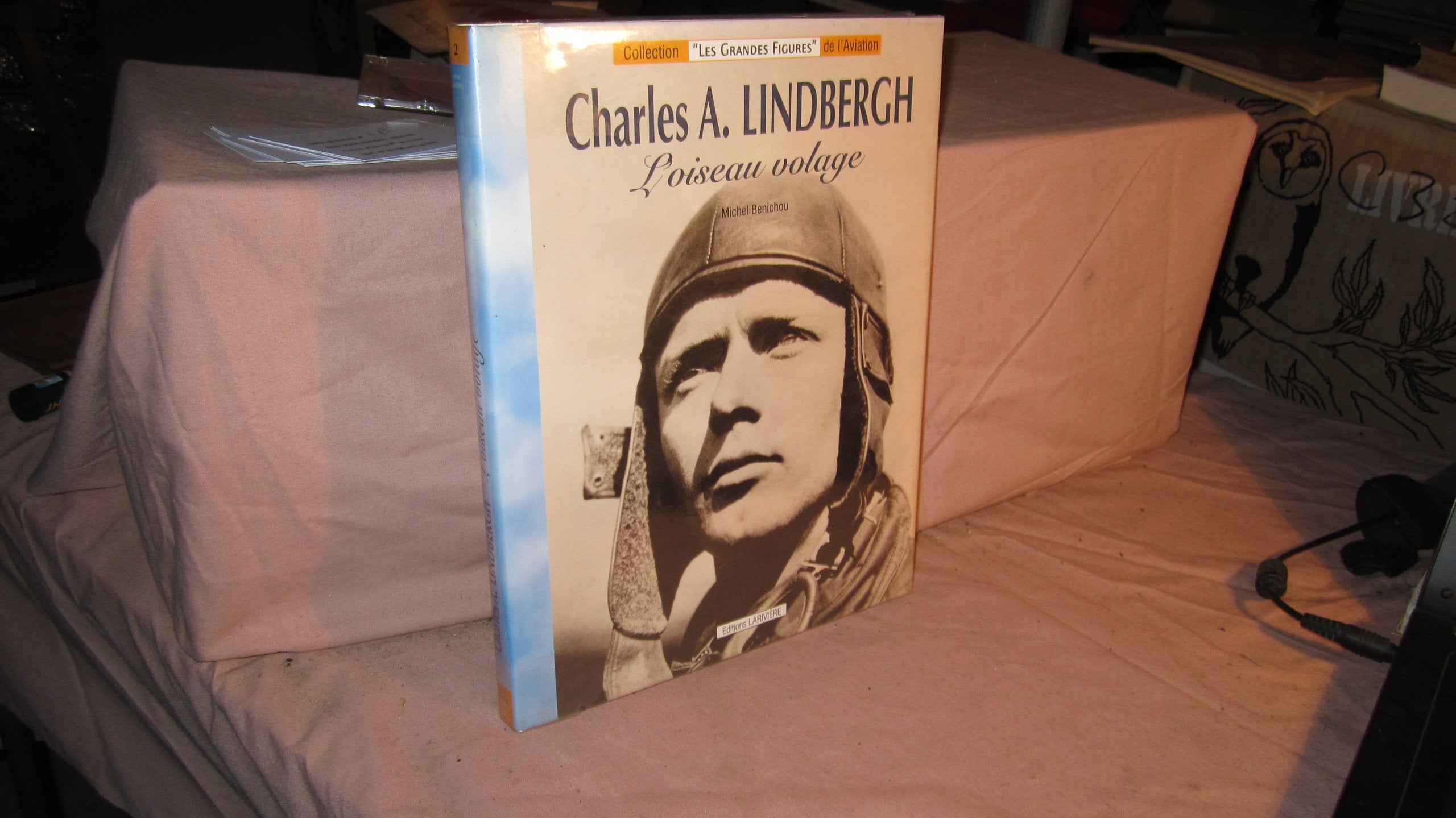 Charles A. Lindbergh: L'oiseau volage Leisure & Fun