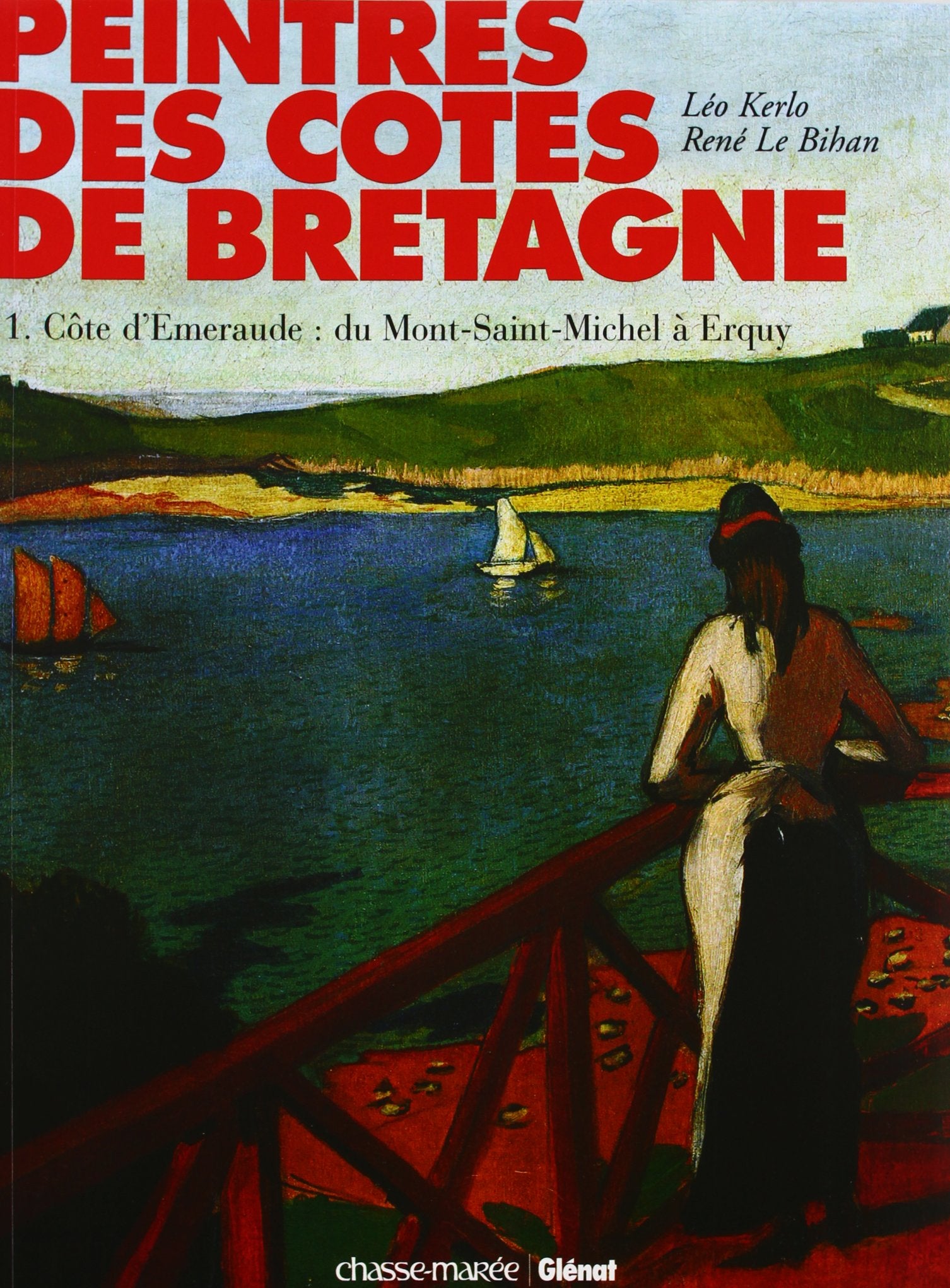 Peintres des côtes de Bretagne - Tome 01: Peintres de la côte d'Émeraude Leisure, Home & Garden
