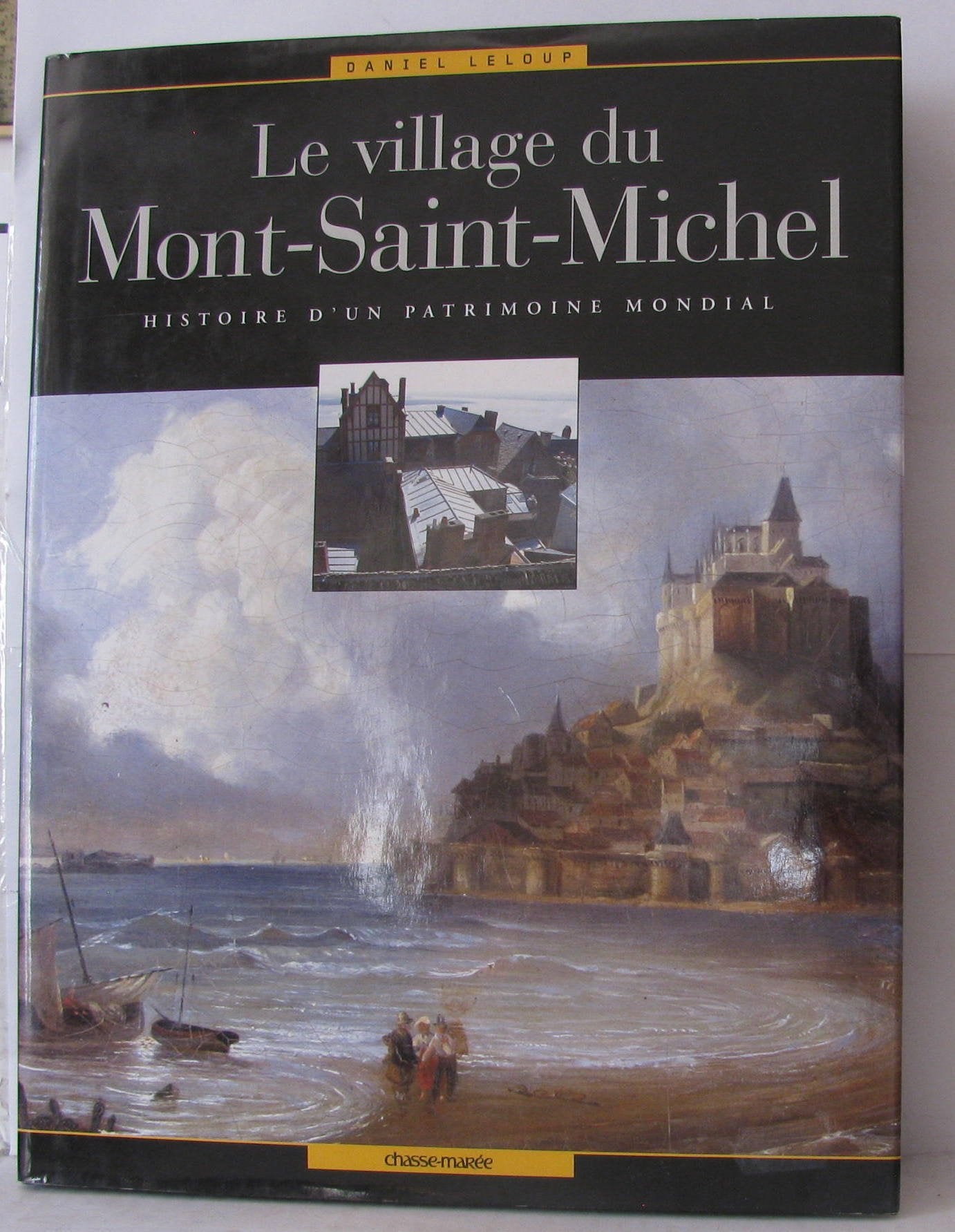 Le village du Mont-Saint-Michel: Histoire d'un patrimoine mondial book