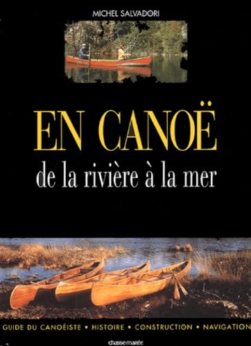 En canoë: De la rivière à la mer Leisure & Fun