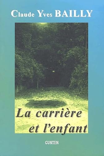 La carrière et l'enfant book