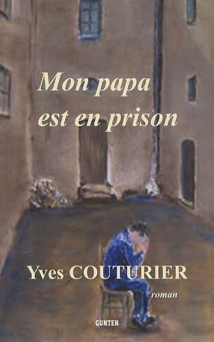 Mon papa est en prison (French Edition) Books