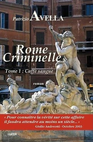 Rome criminelle, Tome 1: Caffè sangue Contemporary literature