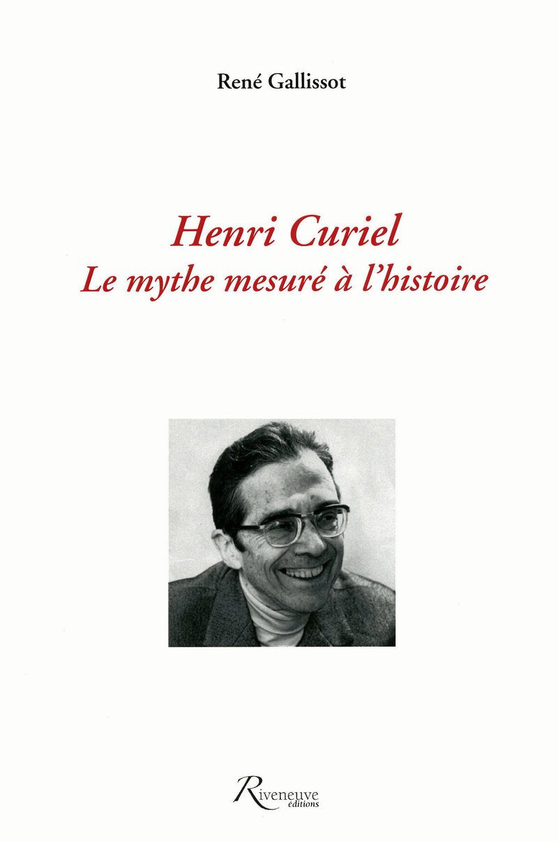 Henri Curiel le mythe mesuré à l'Histoire book