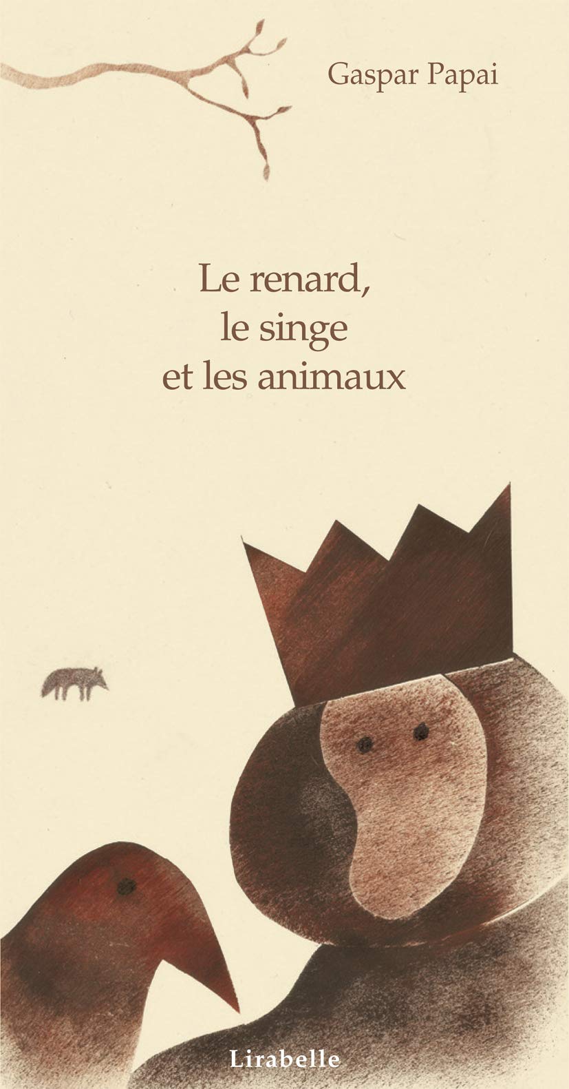 Le renard, le singe et les animaux book