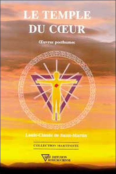 Le temple du coeur : oeuvres posthumes book