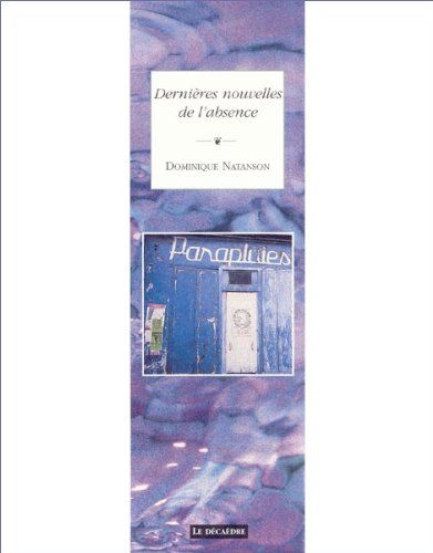 Dernieres nouvelles de l'absence book