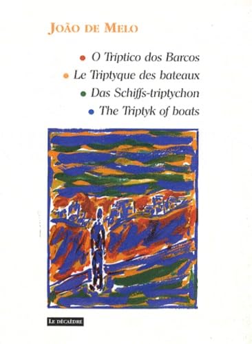 Le Triptyque des bateaux: Edition français-portugais-allemand-anglais book