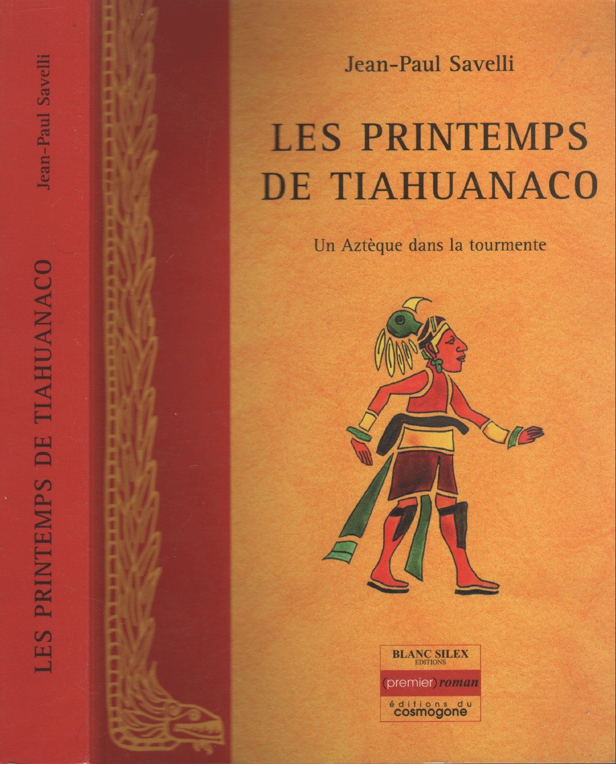 Les printemps de Tiahuanaco: Un Aztèque dans la tourmente book