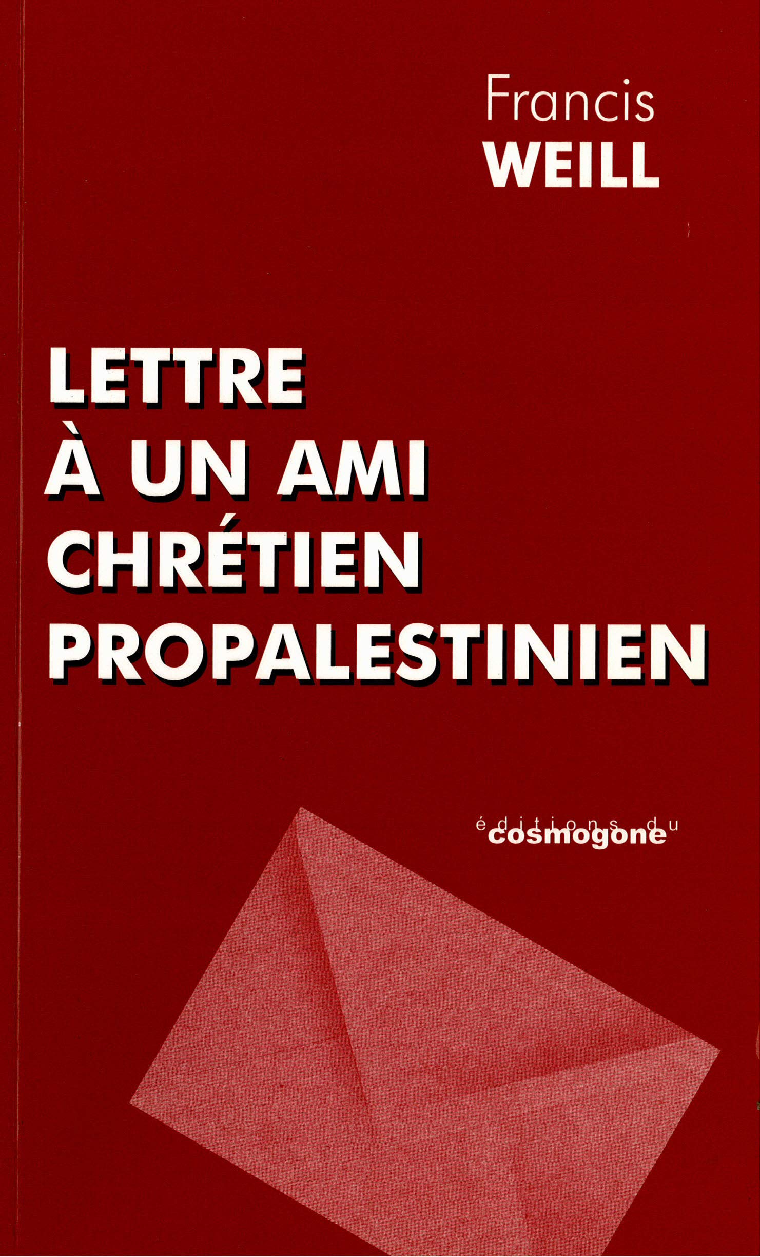 Lettre à un ami chrétien propalestinien book
